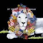 L'Arc En Ciel : My Heart Draws a Dream